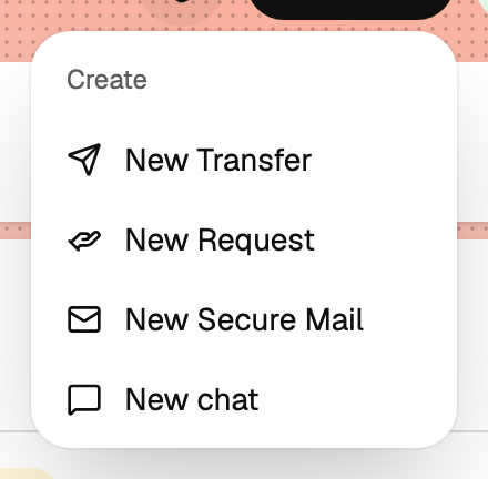 The New menu with New Transfer, New Request, New Group and New Organization